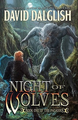 Night of Wolves: The Paladins #1 by Dalglish, David