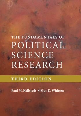 The Fundamentals of Political Science Research by Kellstedt, Paul M.