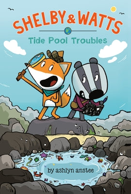 Tide Pool Troubles by Anstee, Ashlyn