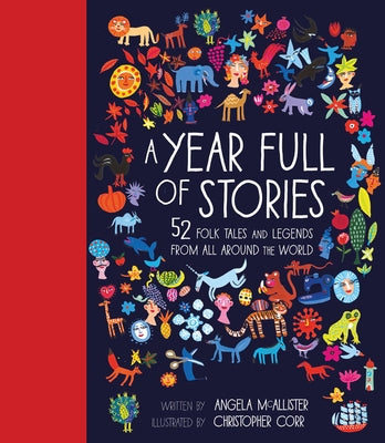 A Year Full of Stories: 52 Classic Stories from All Around the World by McAllister, Angela