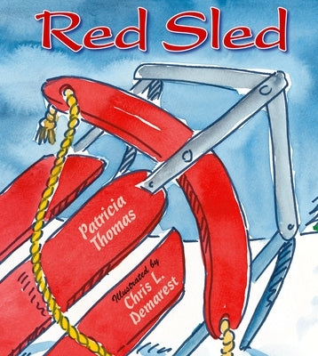 Red Sled by Thomas, Patricia