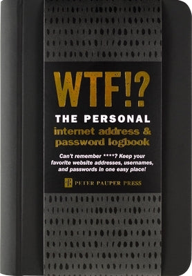 Wtf? the Personal Internet Address & Password Organizer by 
