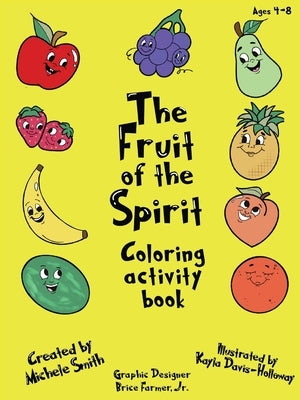 The Fruit of the Spirit coloring activity book by Smith, Michele D.