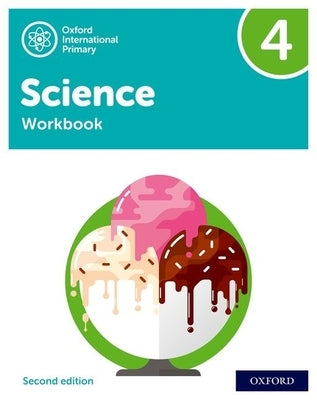 Oxford International Primary Science Second Edition Workbook 4 by Roberts, Deborah