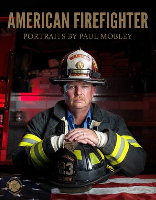 American Firefighter by Mobley, Paul