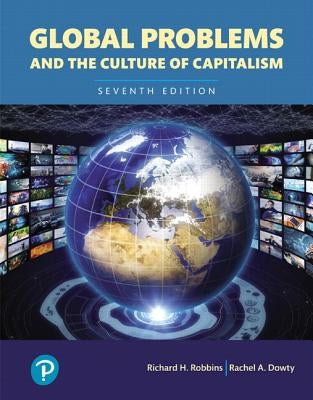 Global Problems and the Culture of Capitalism by Robbins, Richard