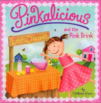 Pinkalicious and the Pink Drink by Kann, Victoria