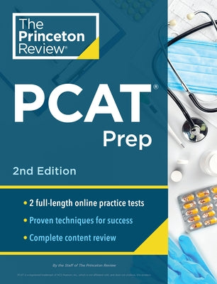 Princeton Review PCAT Prep, 2nd Edition: Practice Tests + Content Review + Strategies & Techniques for the Pharmacy College Admission Test by The Princeton Review