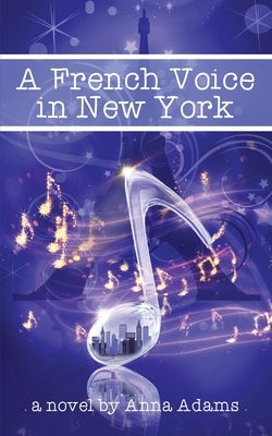A French Voice in New York by Adams, Anna