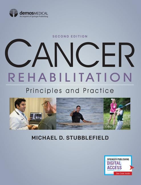 Cancer Rehabilitation: Principles and Practice by Stubblefield, Michael D.