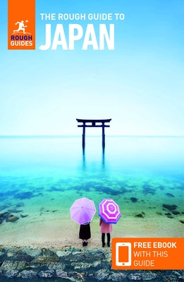 The Rough Guide to Japan (Travel Guide with Free Ebook) by Guides, Rough
