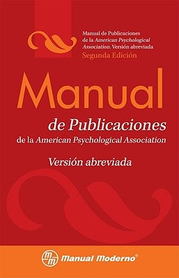 Manual de Estilo de Publicaciones de la Apa: Versión Abreviada by Association, American Psychological