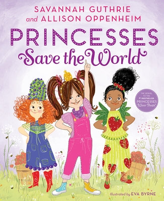 Princesses Save the World by Guthrie, Savannah