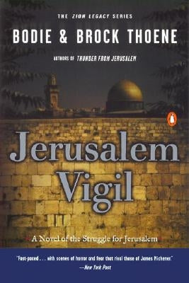 Jerusalem Vigil: The Zion Legacy: Book One by Thoene, Bodie