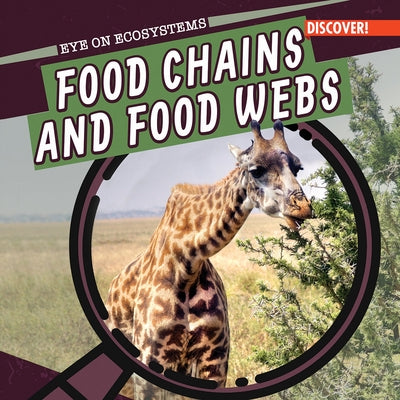 Food Chains and Food Webs by Emminizer, Theresa