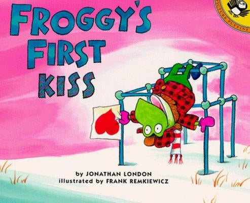 Froggy's First Kiss by London, Jonathan