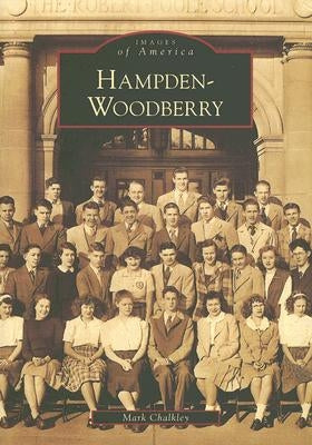 Hampden-Woodberry by Chalkley, Mark