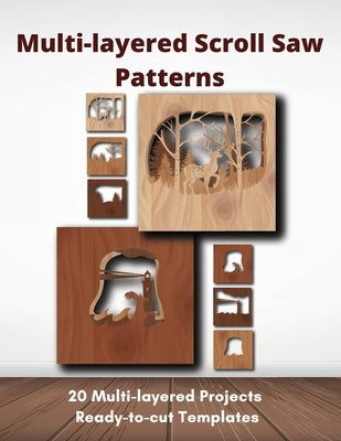 Multi-layered Scroll Saw Patterns: Templates for Scroll Saw Projects by Craftrystallo