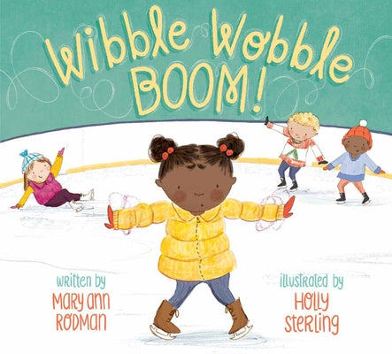 Wibble Wobble Boom! by Rodman, Mary Ann