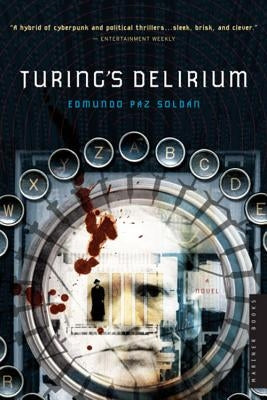 Turing's Delirium by Paz Soldan, Edmundo