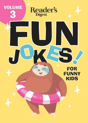 Reader's Digest Fun Jokes for Funny Kids Vol. 3 by Reader's Digest