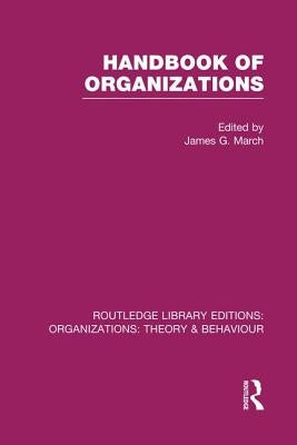 Handbook of Organizations (Rle: Organizations) by March, James