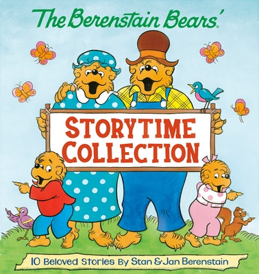 The Berenstain Bears' Storytime Collection (the Berenstain Bears) by Berenstain, Stan