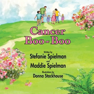 Cancer Boo-Boo by Spielman, Stefanie