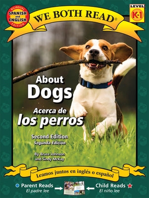 About Dogs/Acerca de Los Perros by Johnson, Bruce