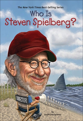 Who Is Steven Spielberg? by Spinner, Stephanie