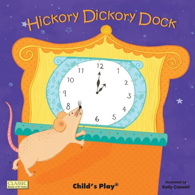 Hickory Dickory Dock by Caswell, Kelly