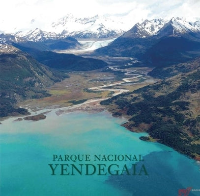 Parque Nacional Yendegaia by Vizca&#237;no, Antonio