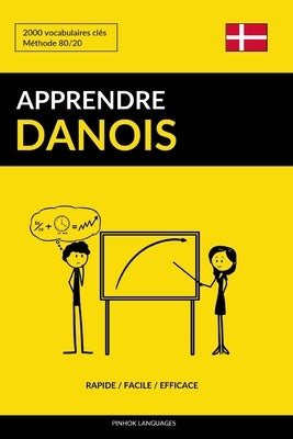 Apprendre le danois - Rapide / Facile / Efficace: 2000 vocabulaires clés by Languages, Pinhok