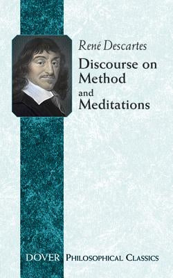 Discourse on Method and Meditations by Descartes, Ren&#233;