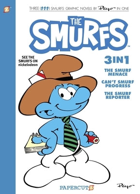 Smurfs 3 in 1 Vol. 8: Collecting the Smurf Menace, Can't Smurf Progress, and the Smurf Reporter by Peyo