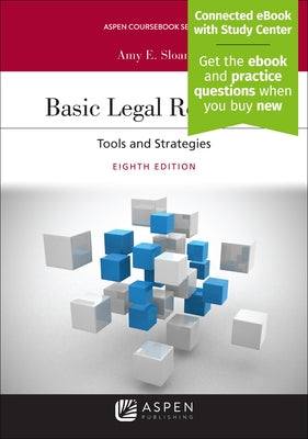 Basic Legal Research: Tools and Strategies [Connected eBook with Study Center] by Sloan, Amy E.