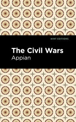 The Civil Wars by Appian