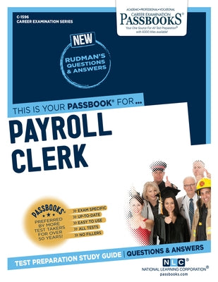 Payroll Clerk (C-1596): Passbooks Study Guidevolume 1596 by National Learning Corporation