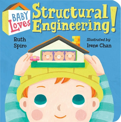 Baby Loves Structural Engineering! by Spiro, Ruth