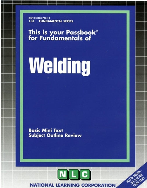 Welding: Passbooks Study Guide by National Learning Corporation