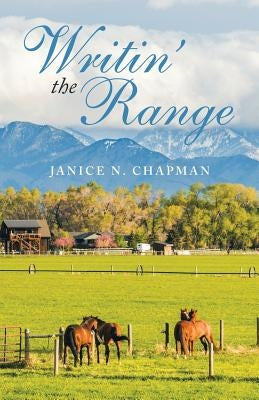 Writin' the Range by Chapman, Janice N.