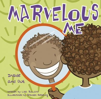 Marvelous Me: Inside and Out by Bullard, Lisa