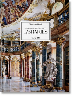 Massimo Listri. the World's Most Beautiful Libraries by Ruppelt, Georg
