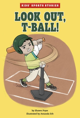 Look Out, T-Ball! by Pryor, Shawn