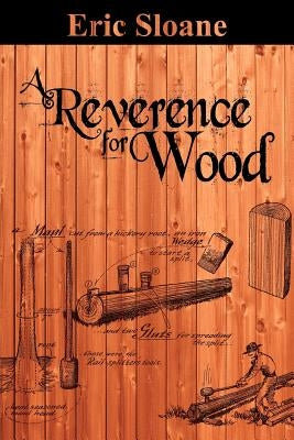 A Reverence for Wood by Sloane, Eric