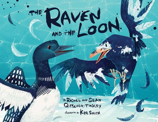 The Raven and the Loon by Qitsualik-Tinsley, Rachel