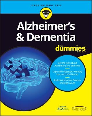 Alzheimer's & Dementia for Dummies by Health in Aging Foundation