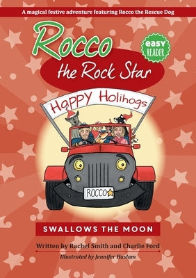 Rocco the Rock Star Swallows the Moon: Rocco the Rock Star by Smith, Rachel