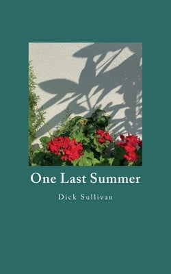 One Last Summer by Sullivan, Dick