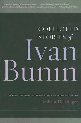 Ivan Bunin: Collected Stories by Bunin, Ivan